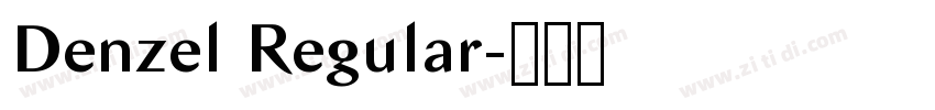 Denzel Regular字体转换 Denzel Regular字体转换